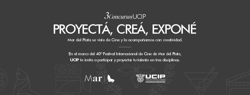 #3ConcursosUCIP PROYECTÁ, CREÁ, EXPONÉ
